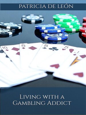 cover image of Living with a Gambling Addict